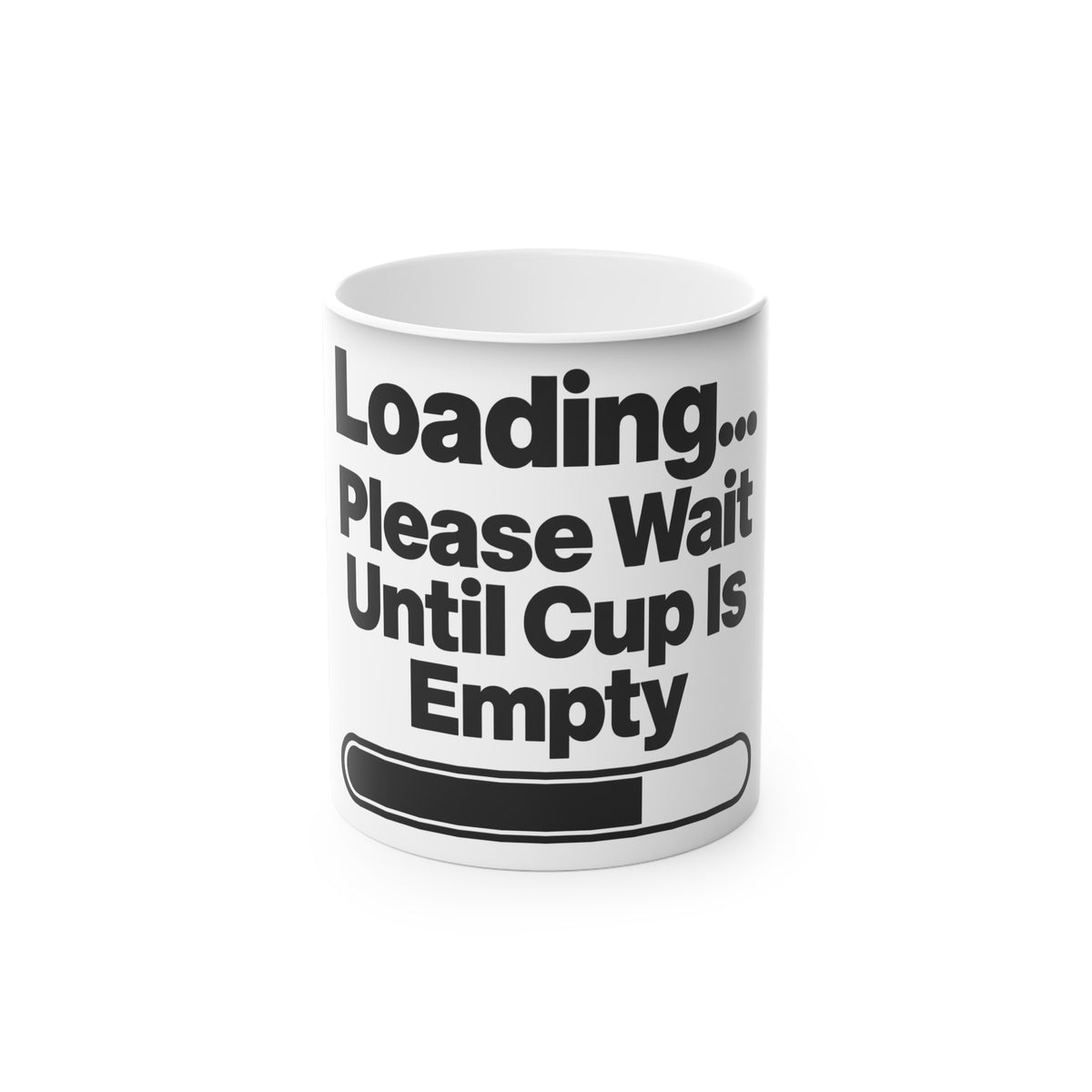 Magic Mug – "Loading... Please Wait Until Cup Is Empty" Funny Coffee Mug