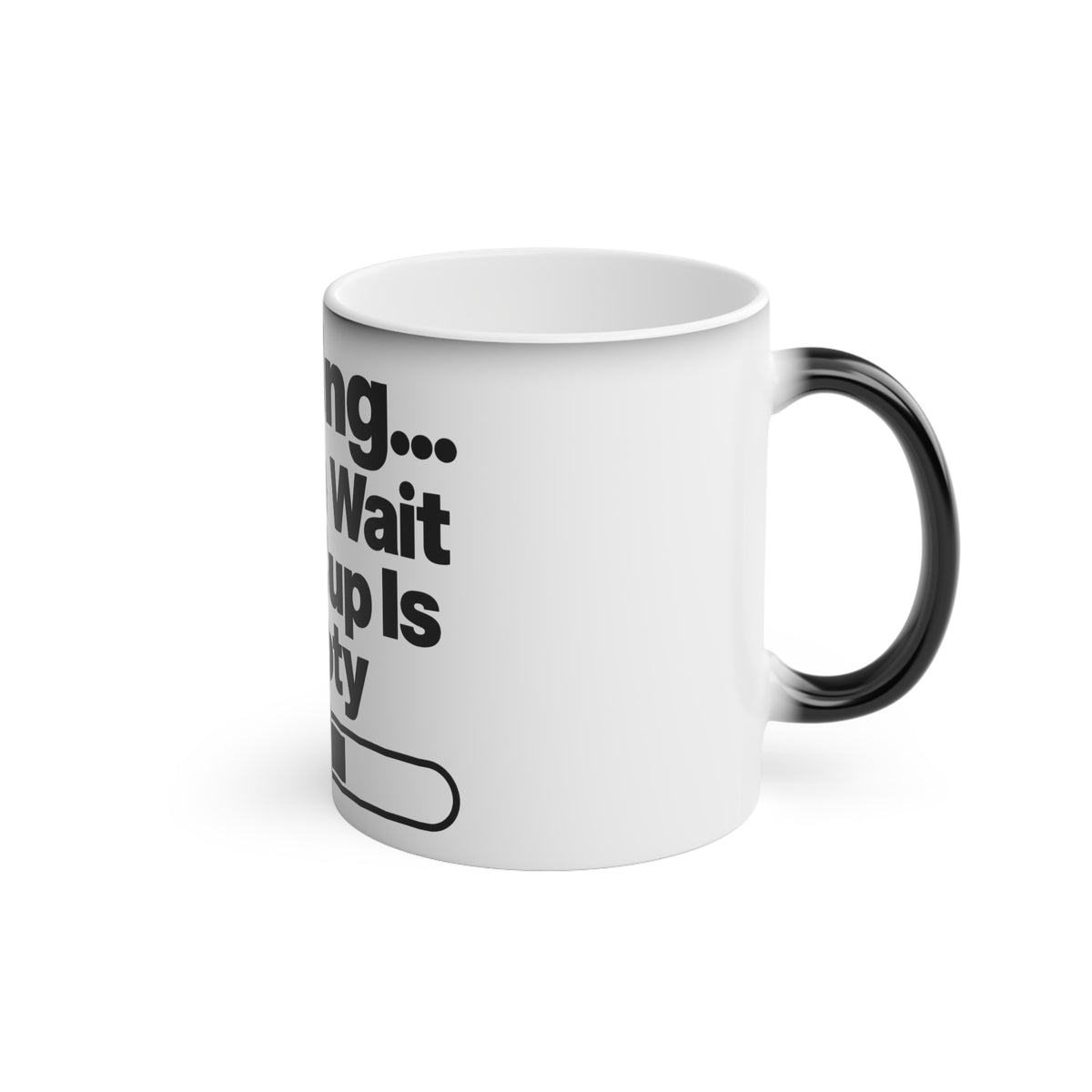 Magic Mug – "Loading... Please Wait Until Cup Is Empty" Funny Coffee Mug