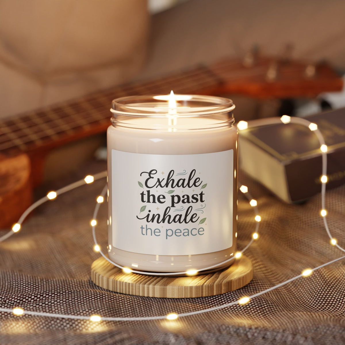 Exhale the Past, Inhale the Peace — 9oz Scented Soy Candle